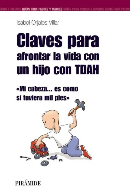 Claves para Afrontar la Vida con un Hijo con Tdah -Guia para...