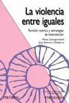 Violencia entre Iguales, la. Revision Teorica y Estrategias de...