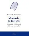 Memoria de Testigos. Obtencion y Valoracion de Prueba Testifical