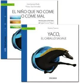El Niño que no Come o Come Mal + Yaco, el Caballo Salvaje Mucho Mas que un Cuento
