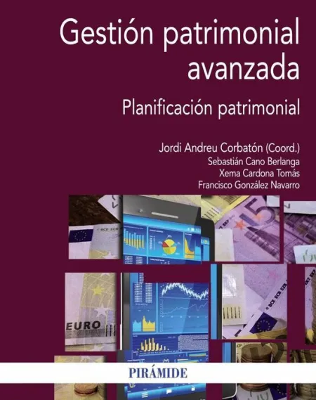Gestión Patrimonial Avanzada. Planificacion Patrimonial