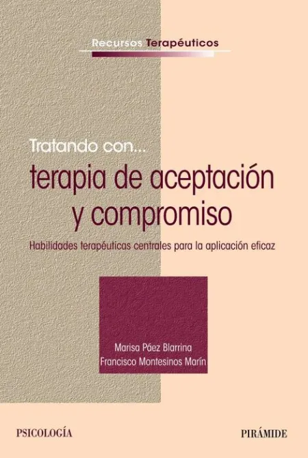 Tratando con... Terapia de Aceptación y Compromiso