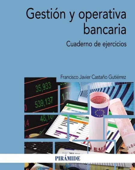 018 Gestión y Operativa Bancaria. Cuaderno de Ejercicios
