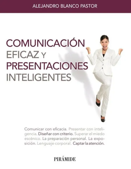 Comunicación Eficaz y Presentaciones Inteligentes