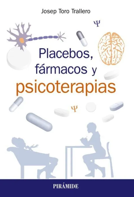 Placebos, Fármacos y Psicoterpias