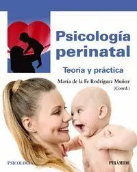 Psicología Perinatal Teoria y Practica