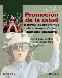 Promoción de la Salud a Traves de Programas de Intervención en Contexto Educativo