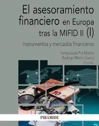 El Asesoramiento Financiero en Europa Tras la Mifid Ii (I)