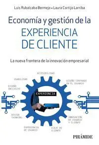 Economia y Gestion de la Experiencia de Cliente