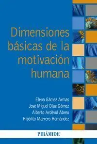 Dimensiones Basicas de la Motivacion Humana