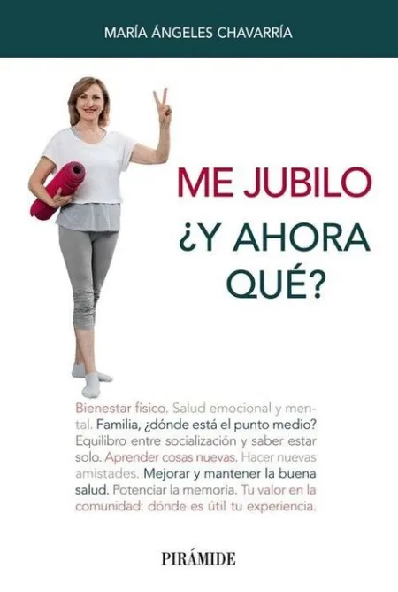 Me Jubilo. ¿Y Ahora Qué?