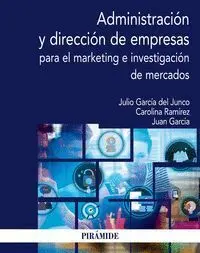 Administracion y Direccion de Empresas para el Marketing e Investigacion de Mercados
