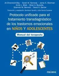 Protocolo Unificado para el Tratamiento Transdiagnostico de los Trastornos Emocionales en Niños y Adolescentes