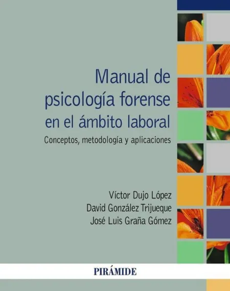 Manual de Psicología Forense en el Ámbito Laboral