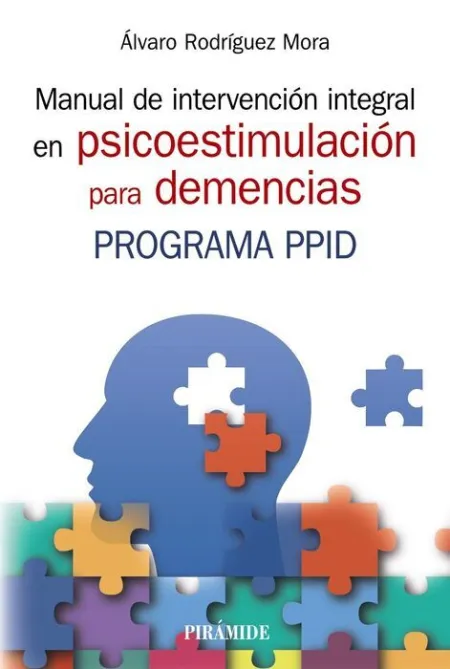 Manual de Intervención Integral en Psicoestimulación para Demencias Programa Ppid
