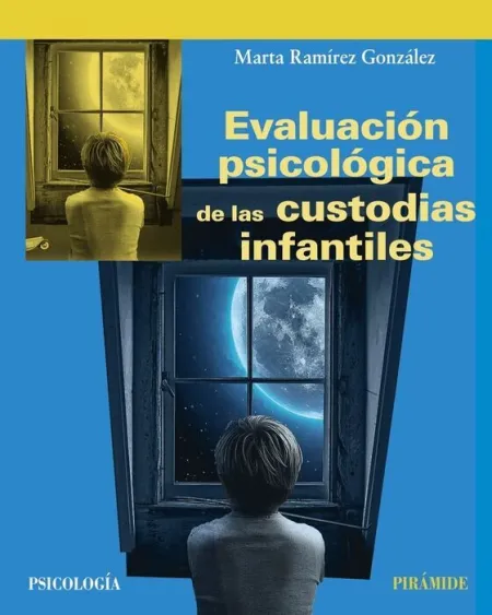 Evaluación Psicológica de las Custodias Infantiles