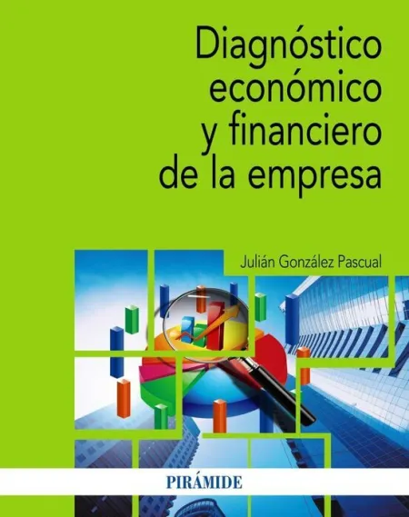Diagnóstico Económico y Financiero de la Empresa
