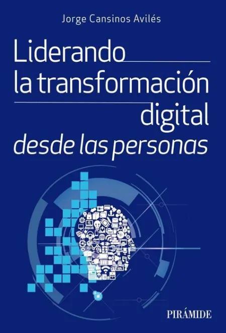 Liderando la Transformación Digital Desde las Personas