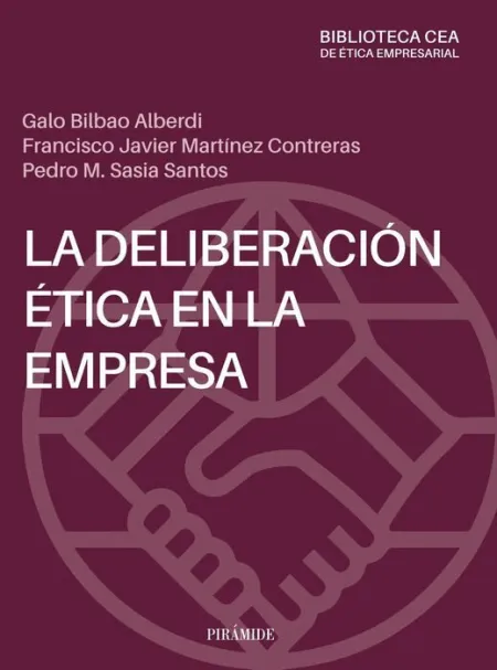 La Deliberación Ética en la Empresa