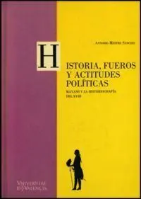 Historia, Fueros y Actitudes Polã?Â­ticas
