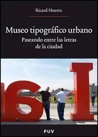 Museo Tipogrã?Â¡Fico Urbano