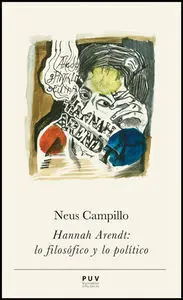 Hannah Arendt: lo Filosã?Â³Fico y lo Polã?Â­tico