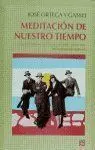 Meditacion nuestro Tiempo-Ortega y Gasse