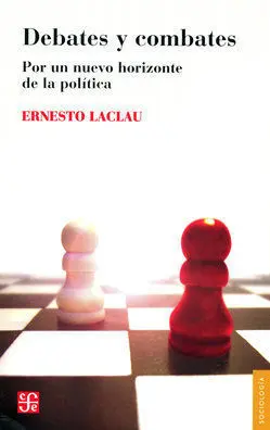 Debates y Combates. Por un Nuevo Horizonte de la Politica