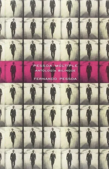 Pessoa Múltiple. Antologia Bilingue