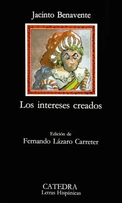Intereses Creados, los