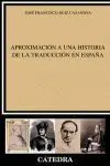 Aproximacion a una Historia de la Traduccion en España