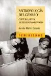 Antropologia del Genero. Culturas, Mitos y Estereotipos Sexuales