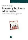Mujer y la Pintura del Xix Español, la. Cuatrocientas Olvidadas..