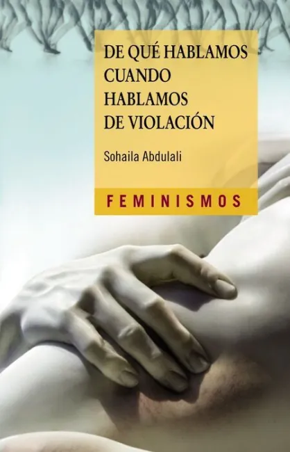 De que Hablamos Cuando Hablamos de Violacion
