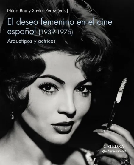 El Deseo Femenino en el Cine Español (1939-1975)