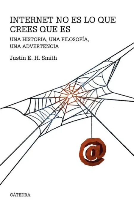 Internet no Es lo que Crees que Es