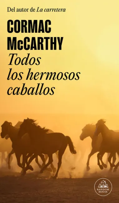 Todos los Hermosos Caballos (Trilogía de la Frontera 1)