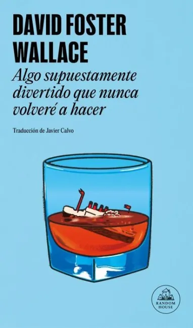Algo Supuestamente Divertido que Nunca Volveré a Hacer