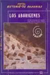 Aborigenes, los. Historia Popular de Canarias/1