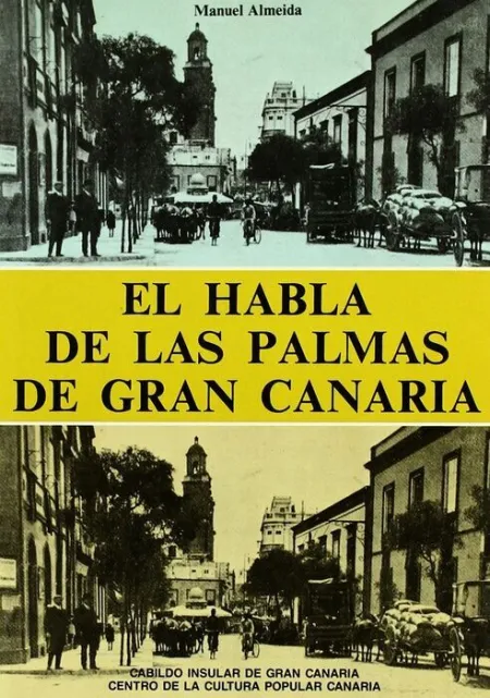 Habla de las Palmas de Gran Canaria,La