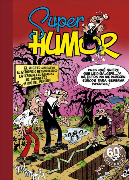 Super Humor/5. El Huerto Siniestro el Estropicio Meteorológico la Perra de las Galaxias los Sobrinetes 13 Rúe del Percebe (Súper Humor Mortadelo 5)