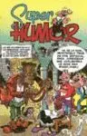 Super Humor/8. Volvieron de «Allá» las Embajadas Chifladas los Espantajomanes la Cochinadita Nuclear el Caso del Señor Probeta (Súper Humor Mortadelo 8)