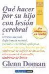 Que Hacer por Su Hijo con Lesion Cerebral o Retraso Mental, Defic