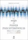 Magia del Poder Psicotronico, la.
