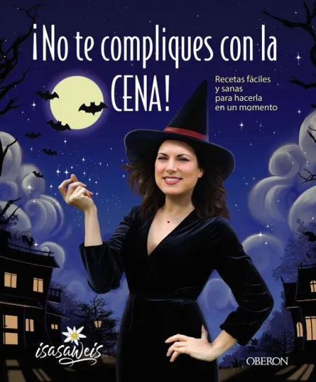 ¡No te Compliques con la Cena!