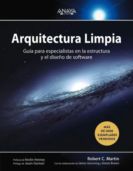 Arquitectura Limpia. Guia para Especialistas en la Estructura y el Diseño de Software