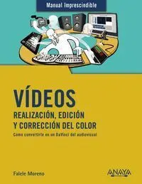 Vídeos Realización, Edición y Corrección del Color