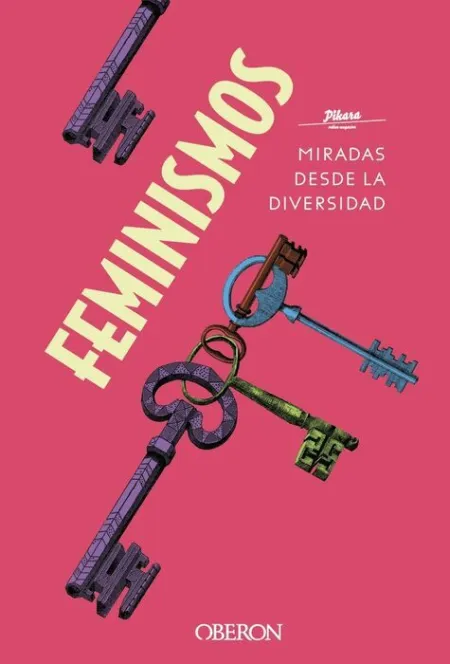 Feminismos. Miradas Desde la Diversidad