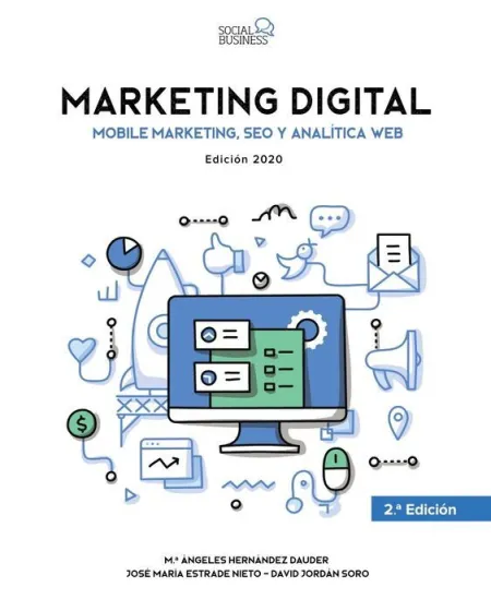 Marketing Digital. Mobile Marketing, Seo y Analítica Web