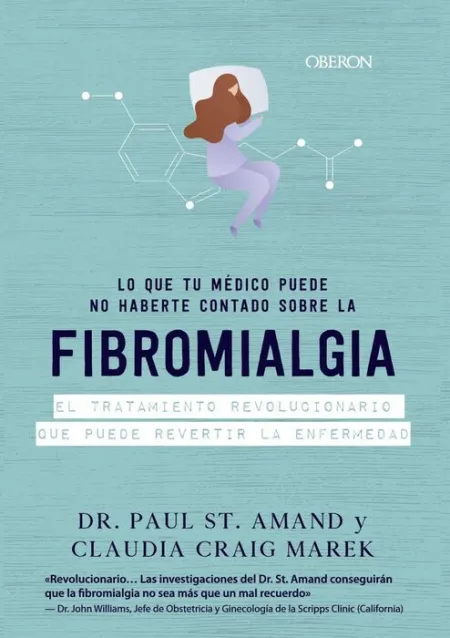 Fibromialgia. Lo que los Médicos Callan